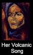 Her Volcanic Song
